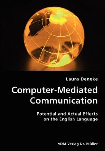 computer-mediated communication- potential and actual effects on the english language