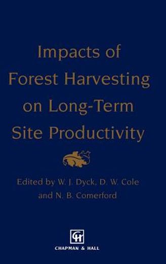 impacts of forest harvesting on long-term site productivity (en Inglés)
