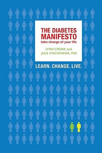 the diabetes manifesto,action to take, principles to live by (en Inglés)