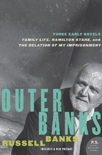 outer banks,three early novels (in English)