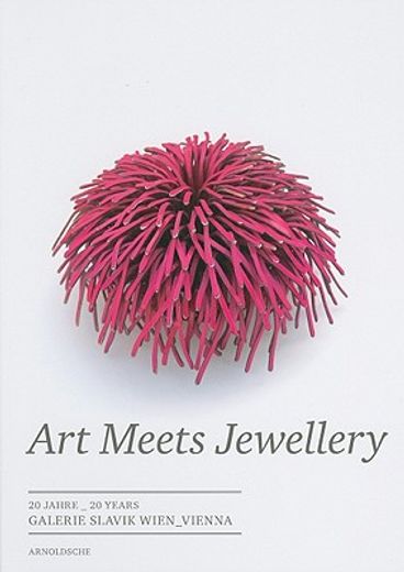 art meets jewellery,20 years of galerie slavik vienna