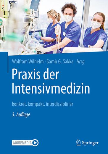 Praxis der Intensivmedizin: Konkret, Kompakt, Interdisziplinär (en Alemán)
