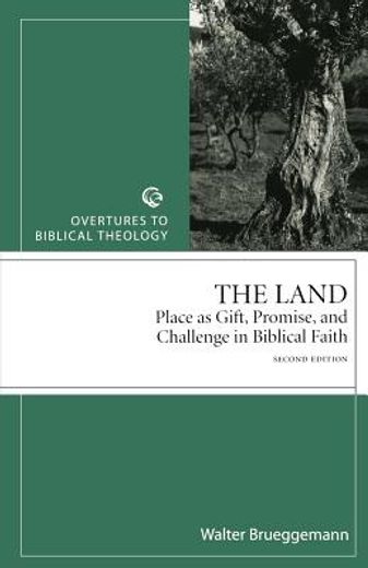 the land,place as gift, promise, and challenge in biblical faith