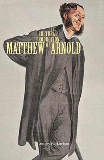 the cultural production of matthew arnold