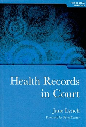 Health Records in Court (en Inglés)