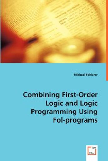 combining first-order logic and logic programming using fol-programs