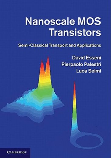 nanoscale mos transistors,semi-classical transport and applications