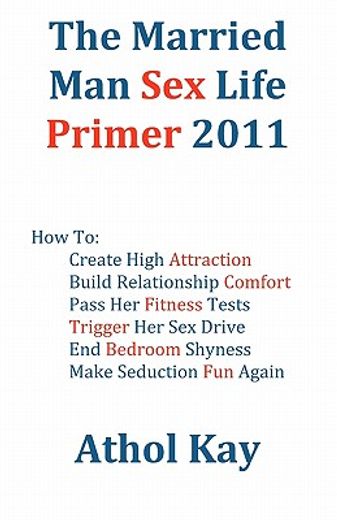 the married man sex life primer 2011 (en Inglés)