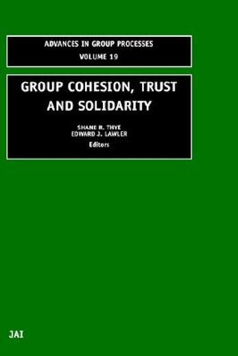 group cohesion, trust and solidarity