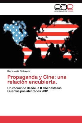 propaganda y cine: una relaci n encubierta.