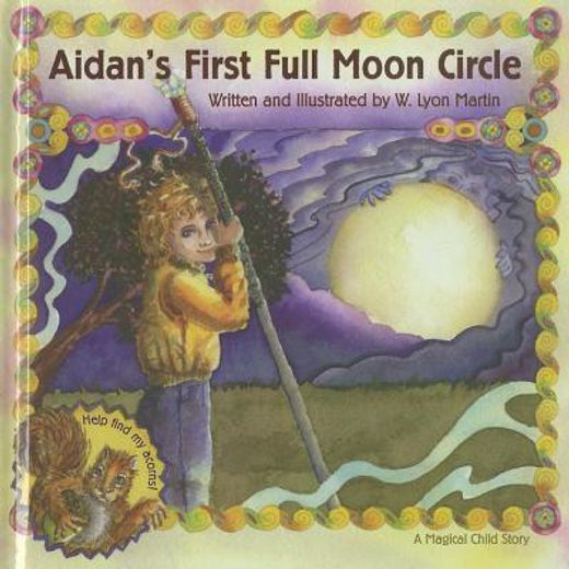 aidan´s first full moon circle,a magical child story