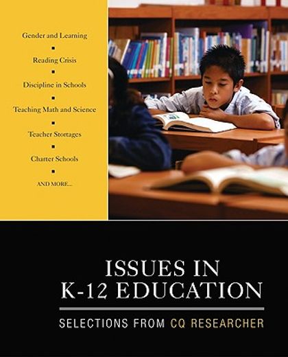 Issues in K-12 Education: Selections from CQ Researcher (en Inglés)