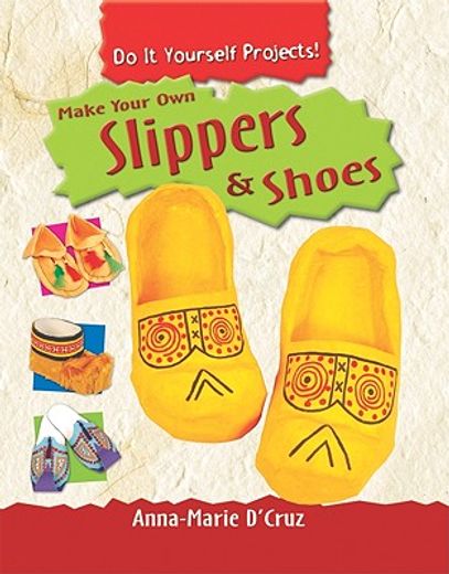 make your own slippers and shoes