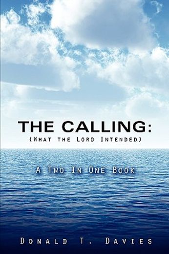 the calling (what the lord intended)
