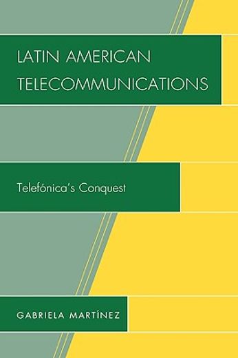 latin american telecommunications,telefonica´s conquest