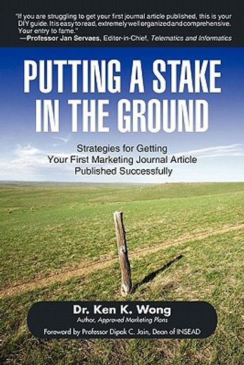 putting a stake in the ground,strategies for getting your first marketing journal article published successfully