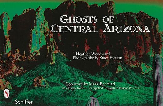 ghosts of central arizona