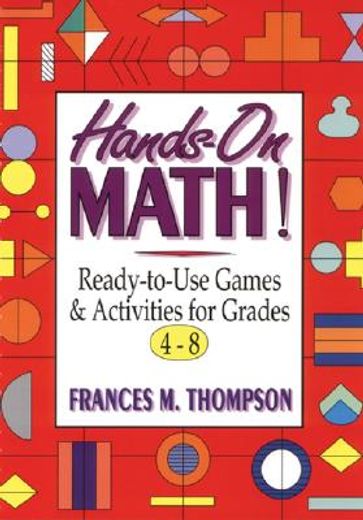 hands-on math!,ready-to-use games & activities for grades 4-8