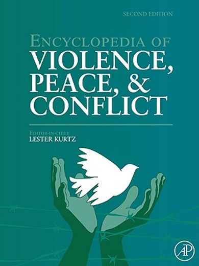 encyclopedia of violence, peace, and conflict