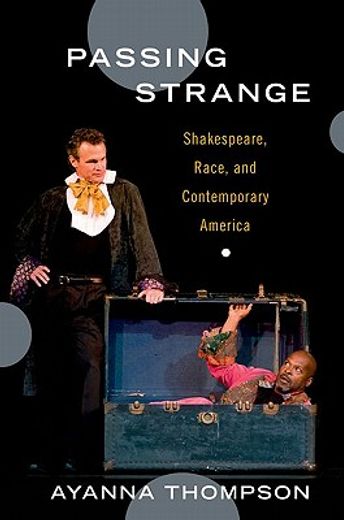 passing strange,shakespeare, race, and contemporary america