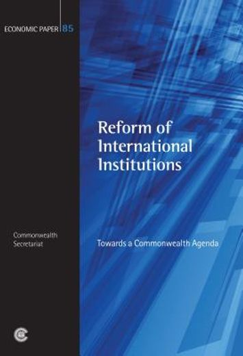 reform of international institutions,towards a commonwealth agenda