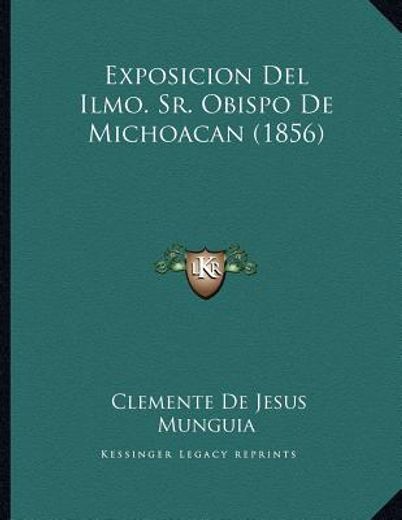 exposicion del ilmo. sr. obispo de michoacan (1856)