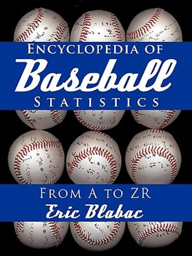 encyclopedia of baseball statistics,from a to zr