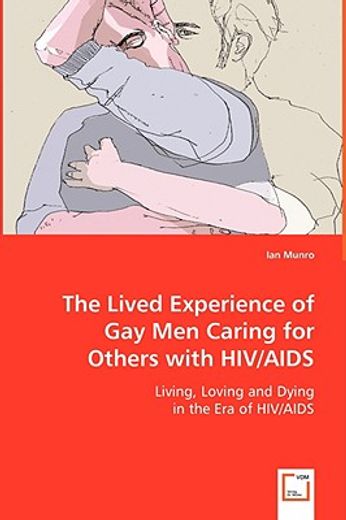 lived experience of gay men caring for others with hiv/aids