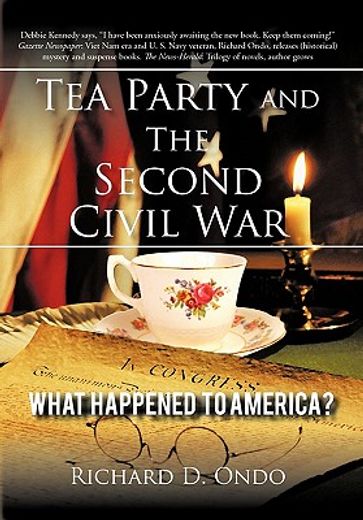 tea party and the second civil war,what happened to america?