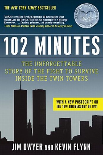 102 minutes,the unforgettable story of the fight to survive inside the twin towers