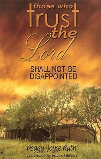 those who trust the lord shall not be disappointed (en Inglés)