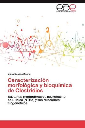 caracterizaci n morfol gica y bioqu mica de clostridios (in Spanish)
