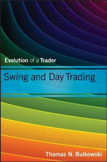 swing and day trading: evolution of a trader (en Inglés)