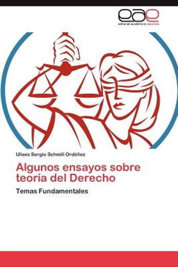 algunos ensayos sobre teor a del derecho (in Spanish)