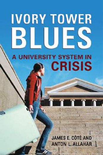 ivory tower blues,a university system in crisis