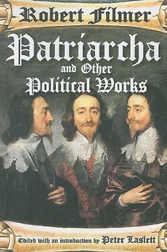 patriarcha and other political works