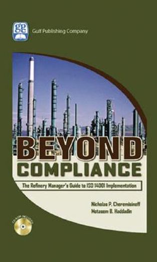 beyond compliance,the refinery manager´s guide to iso 14001 implementation