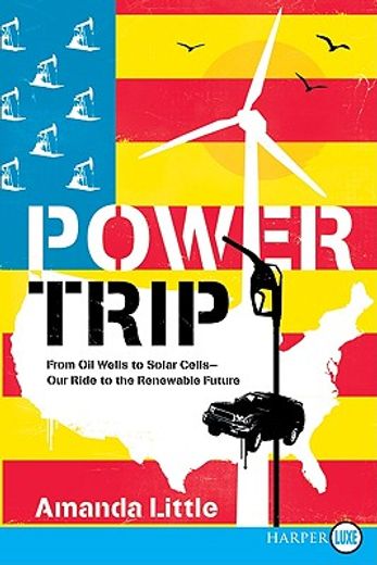power trip,a journey through america´s energy past, present, and future