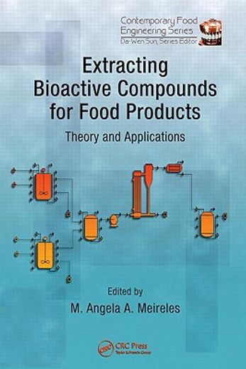 Extracting Bioactive Compounds for Food Products: Theory and Applications (en Inglés)