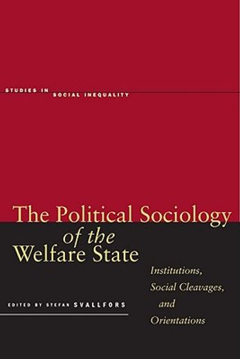 the political sociology of the welfare state,institutions, social cleavages, and orientations