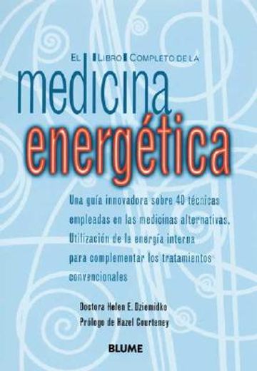 libro completo de la medicina energetica, el (in Spanish)