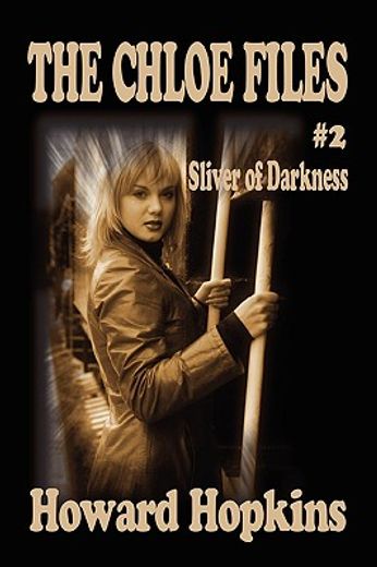 the chloe files #2: sliver of darkness