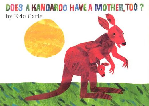 does a kangaroo have a mother, too? (in English)
