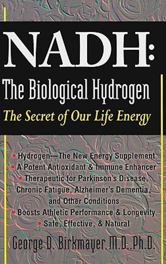 nadh: the biological hydrogen,the secret of our life energy (in English)