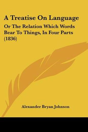 a treatise on language: or the relation