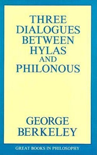three dialogues between hylas and philonous (en Inglés)