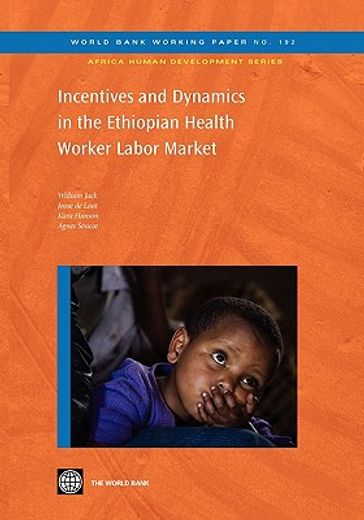 incentives and dynamics in the ethiopian health worker labor market
