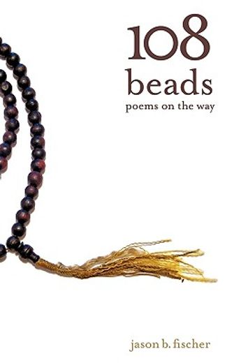 108 beads,poems on the way