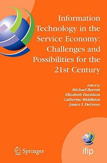 information technology in the service economy,challenges and possibilities for the 21st century : ifip tc8 wg8.2 international working conference