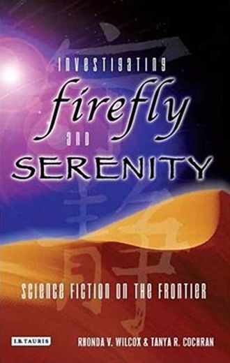 investigating firefly and serenity,science fiction on the frontier